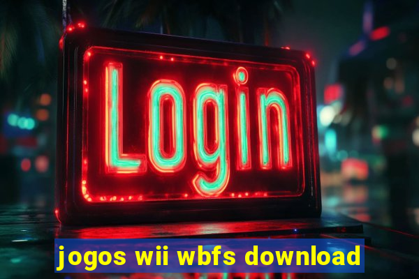 jogos wii wbfs download